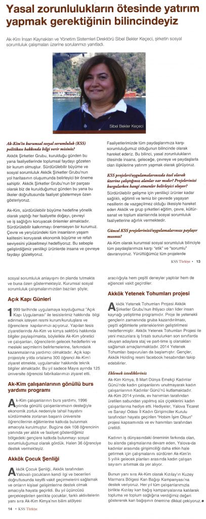 Yasal Zorunlulukların Ötesinde Yatırım Yapmak Gerektiğinin Bilincindeyiz / KSS Türkiye Röportaj / Temmuz 2014