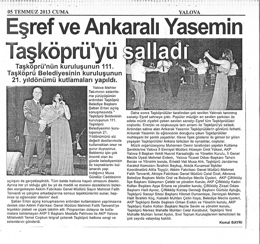 Eşref ve Ankaralı Yasemin Taşköprü’yü Salladı / Yalova / Temmuz 2013
