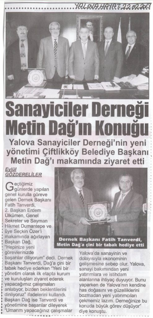 Sanayiciler Derneği Metin Dağ’ın Konuğu / Yalova Hayat / Şubat 2013
